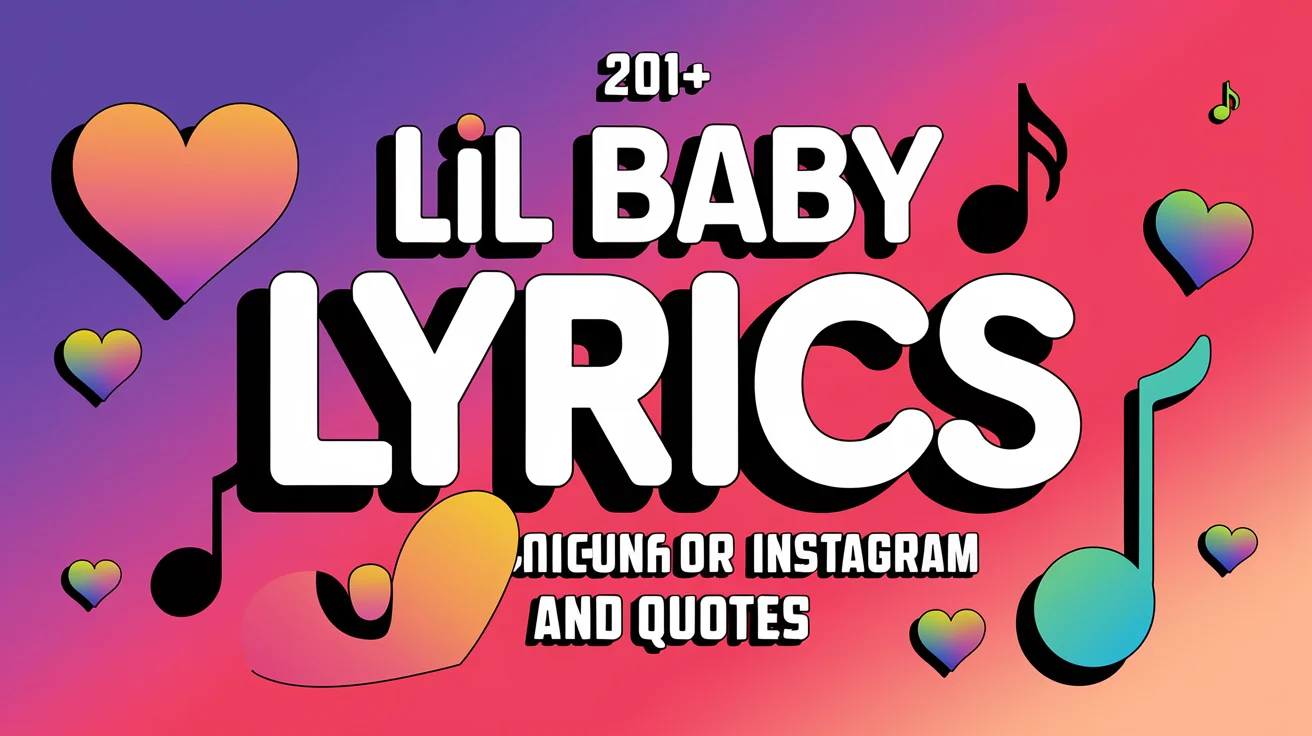 Lil Baby Lyrics Captions for Instagram and Quotes