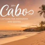 Cabo Captions for Instagram and Quotes