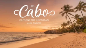 Cabo Captions for Instagram and Quotes