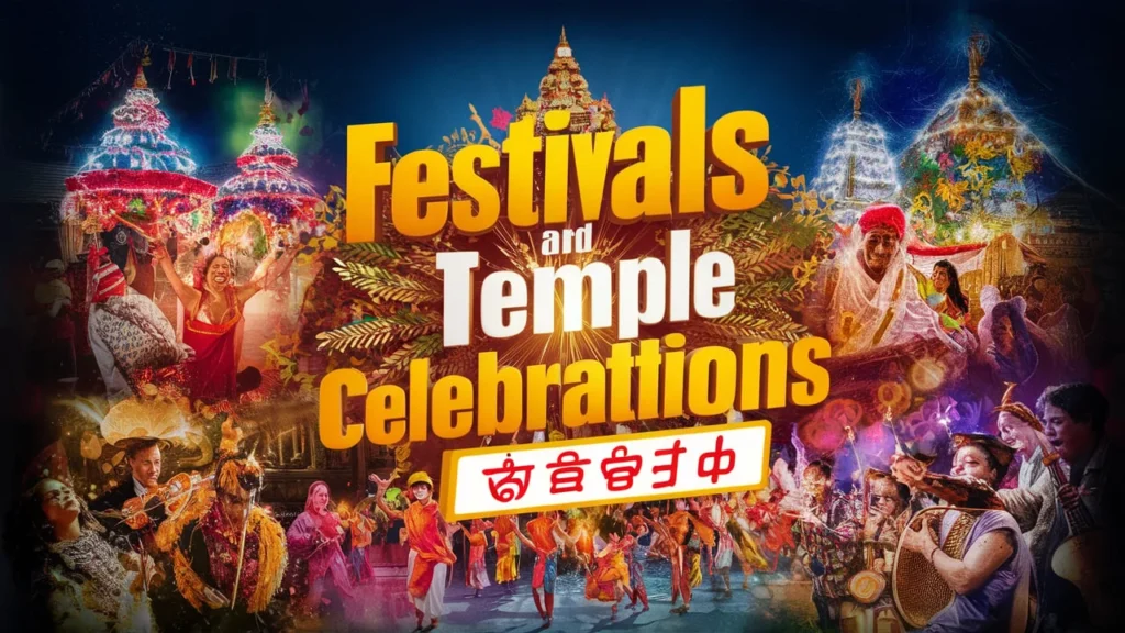 Festivals and Temple Celebrations