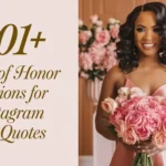 Maid of Honor Captions for Instagram and Quotes