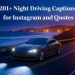 Night Driving Captions for Instagram and Quotes