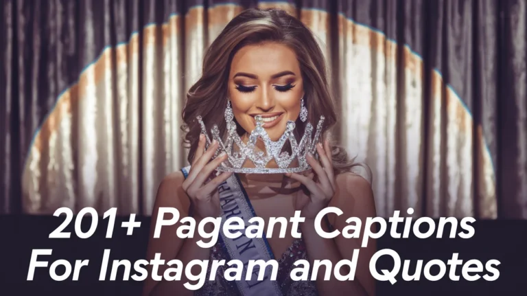 Pageant Captions for Instagram and Quotes 