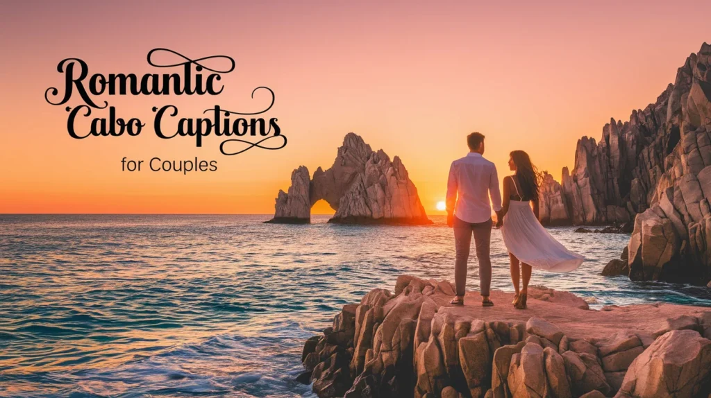 Romantic Cabo Captions for Couples